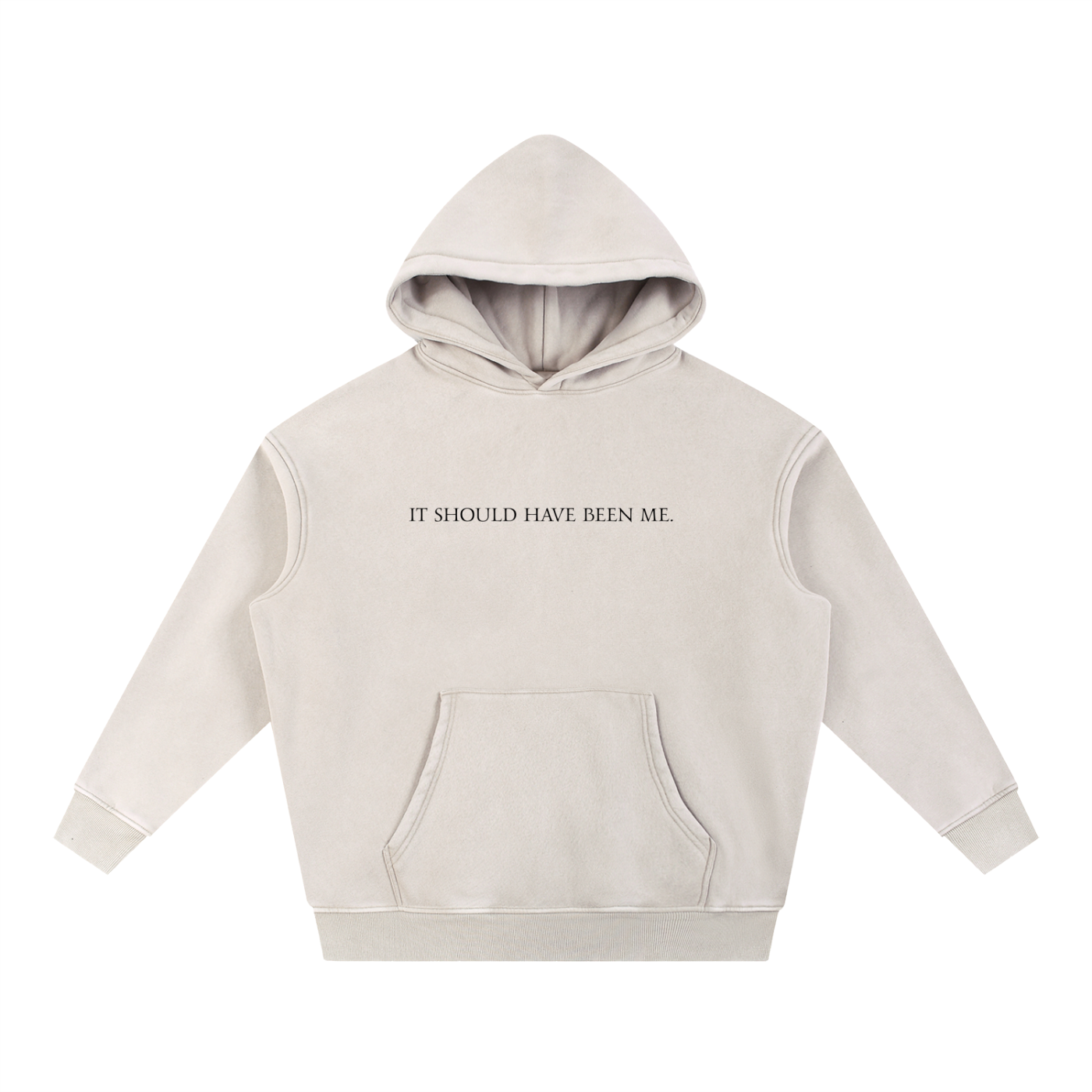It Should Have Been Me - Oversized Hoodie
